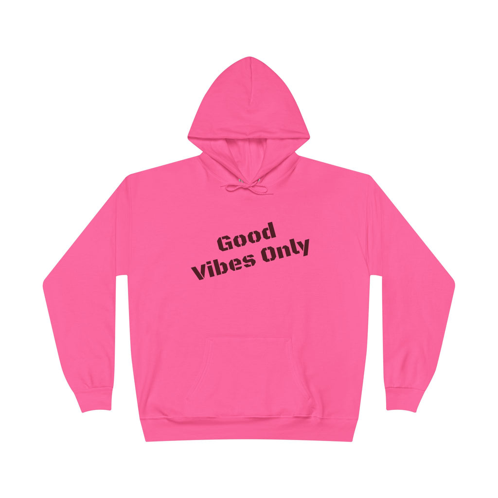 Good Vibes Only Hoodie