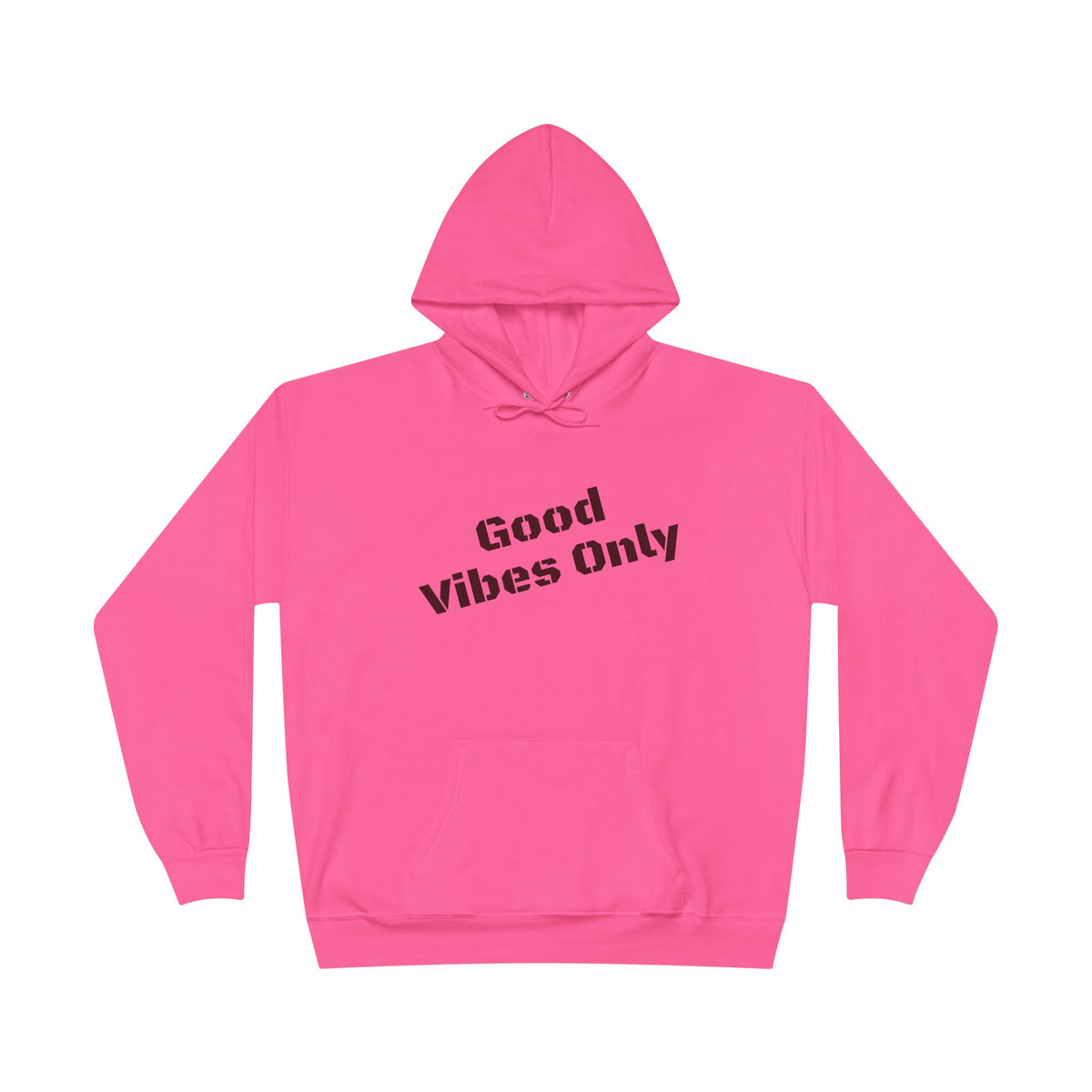 Good Vibes Only Hoodie