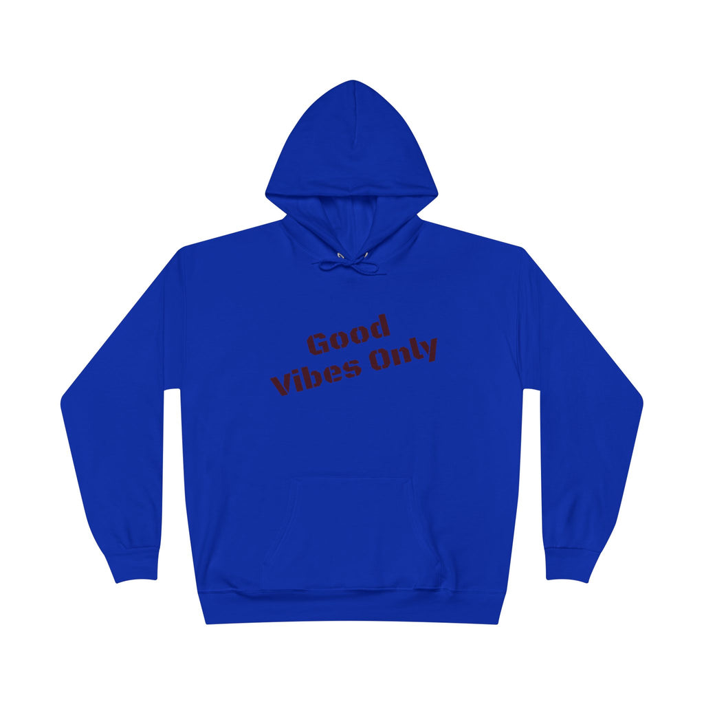 Good Vibes Only Hoodie
