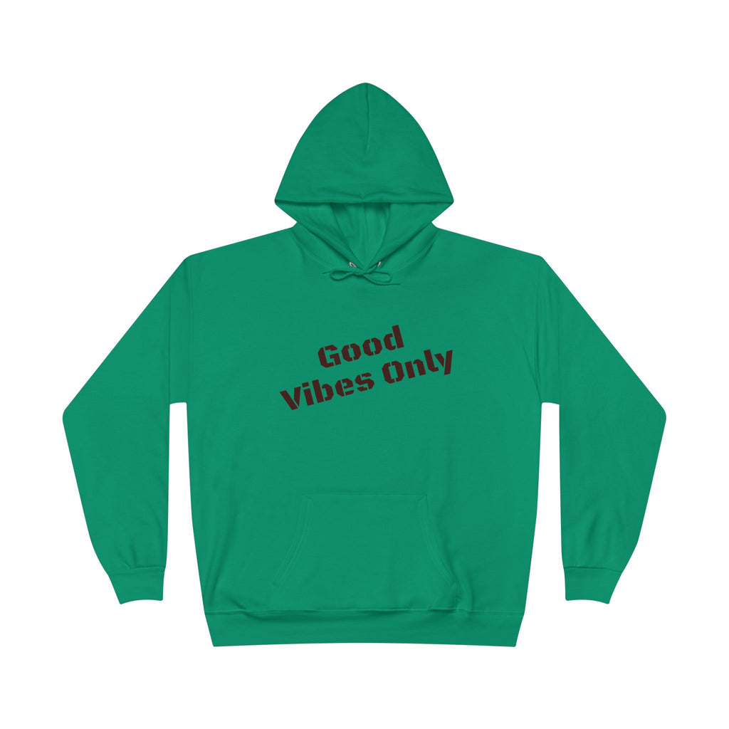 Good Vibes Only Hoodie