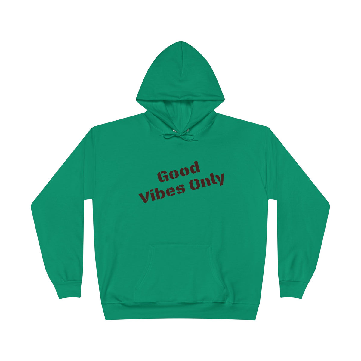 Good Vibes Only Hoodie