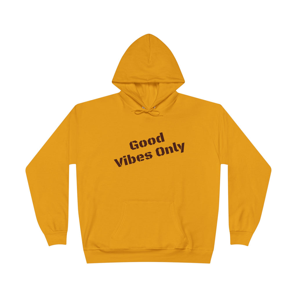 Good Vibes Only Hoodie