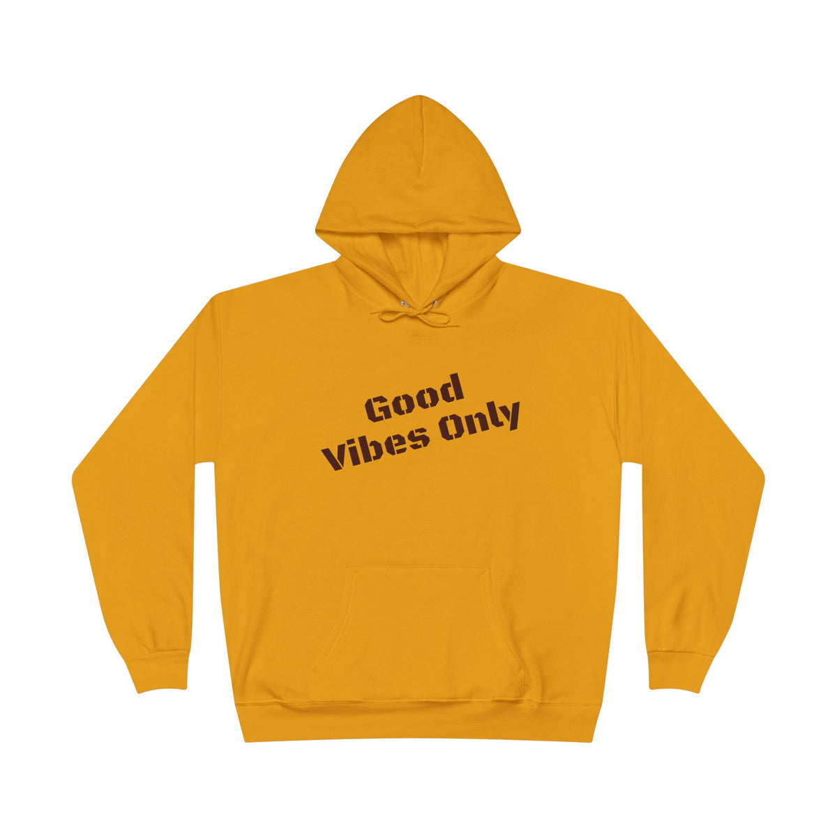 Good Vibes Only Hoodie