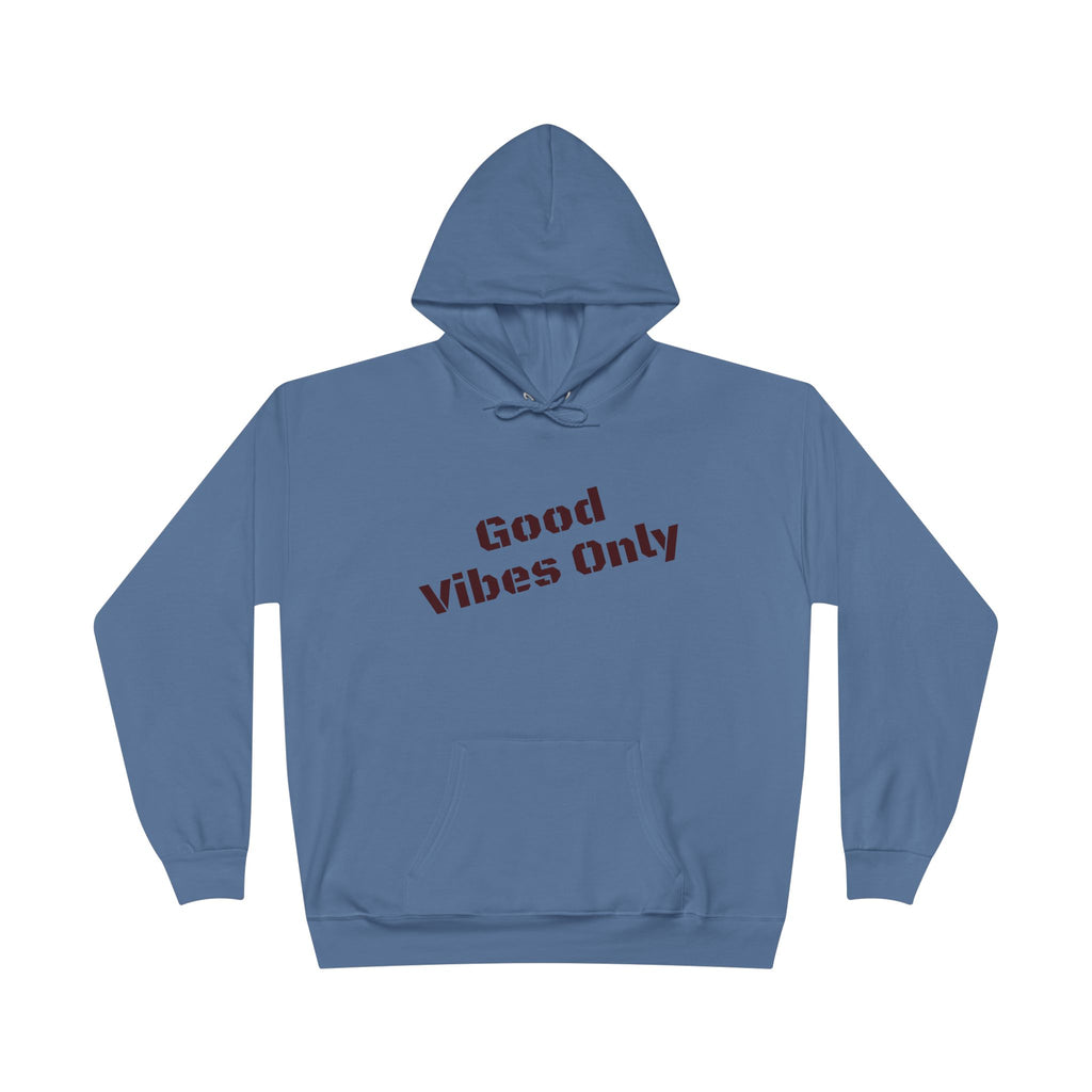 Good Vibes Only Hoodie
