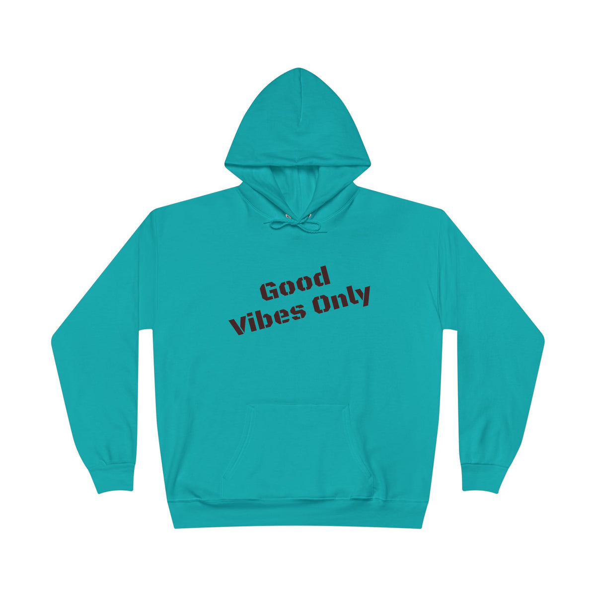 Good Vibes Only Hoodie