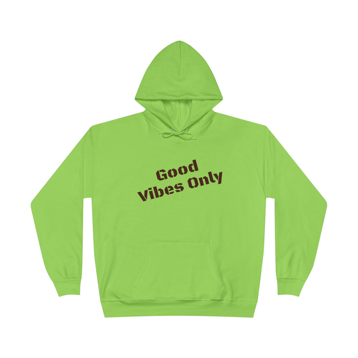 Good Vibes Only Hoodie