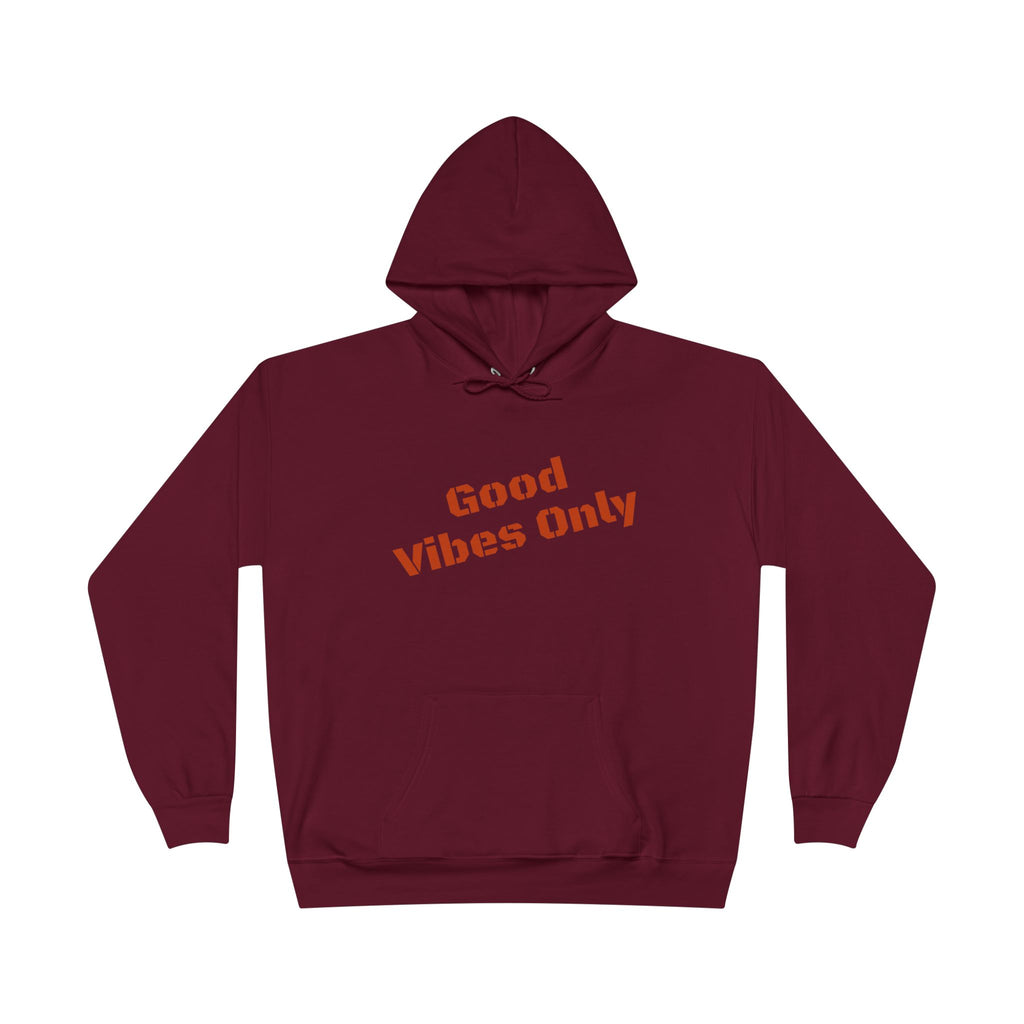 Good Vibes Only Hoodie