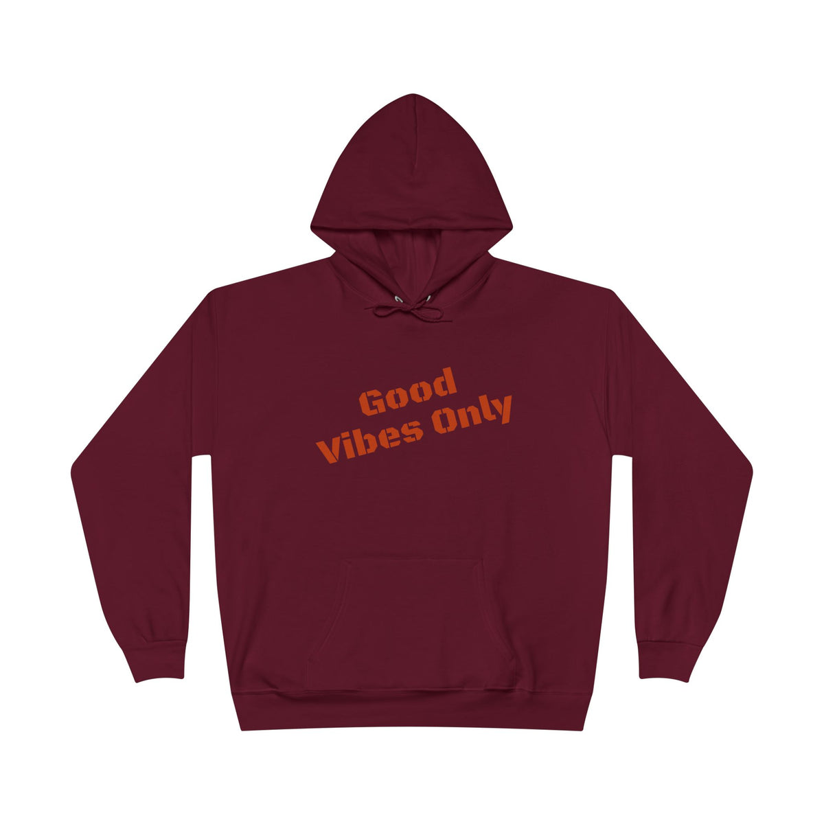 Good Vibes Only Hoodie