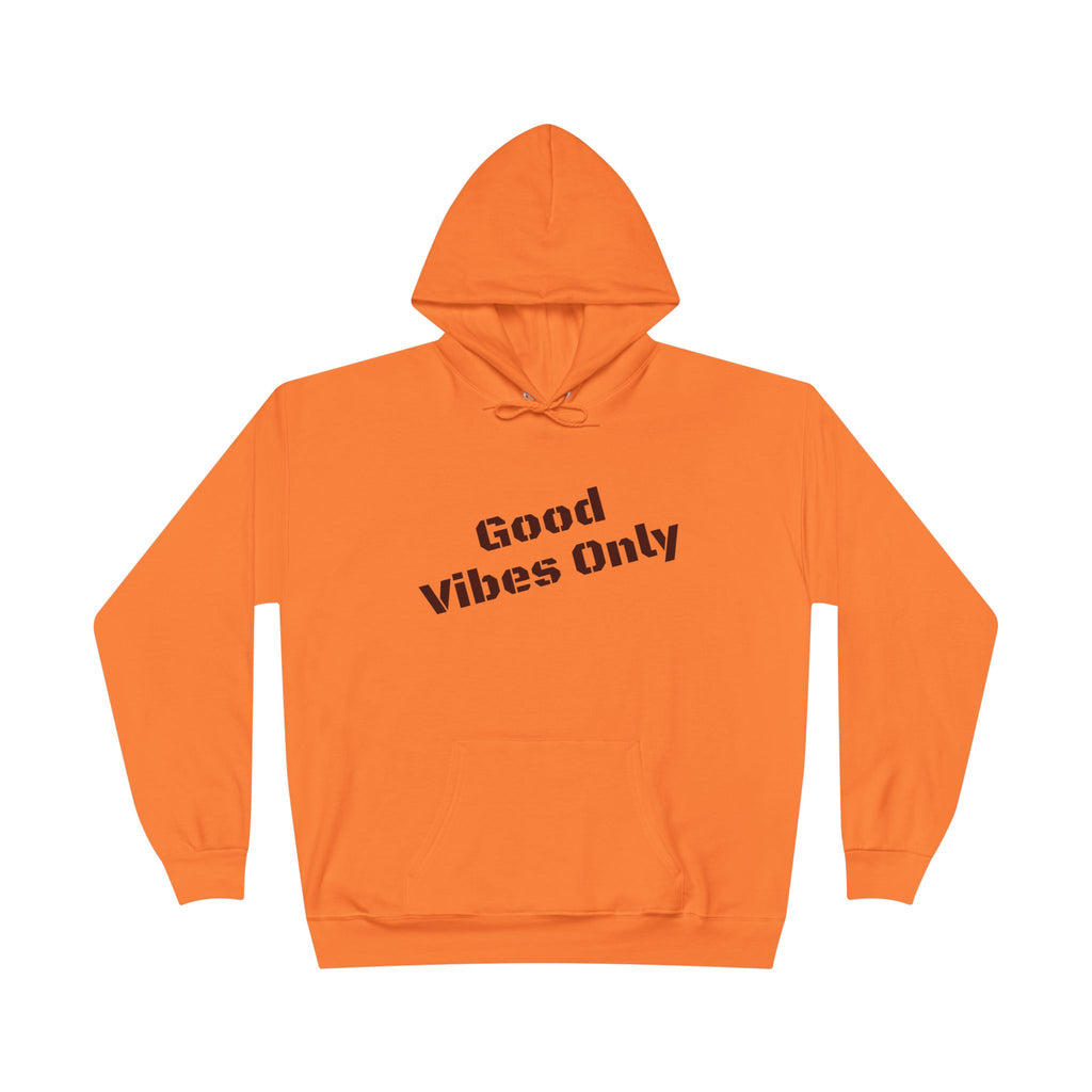 Good Vibes Only Hoodie