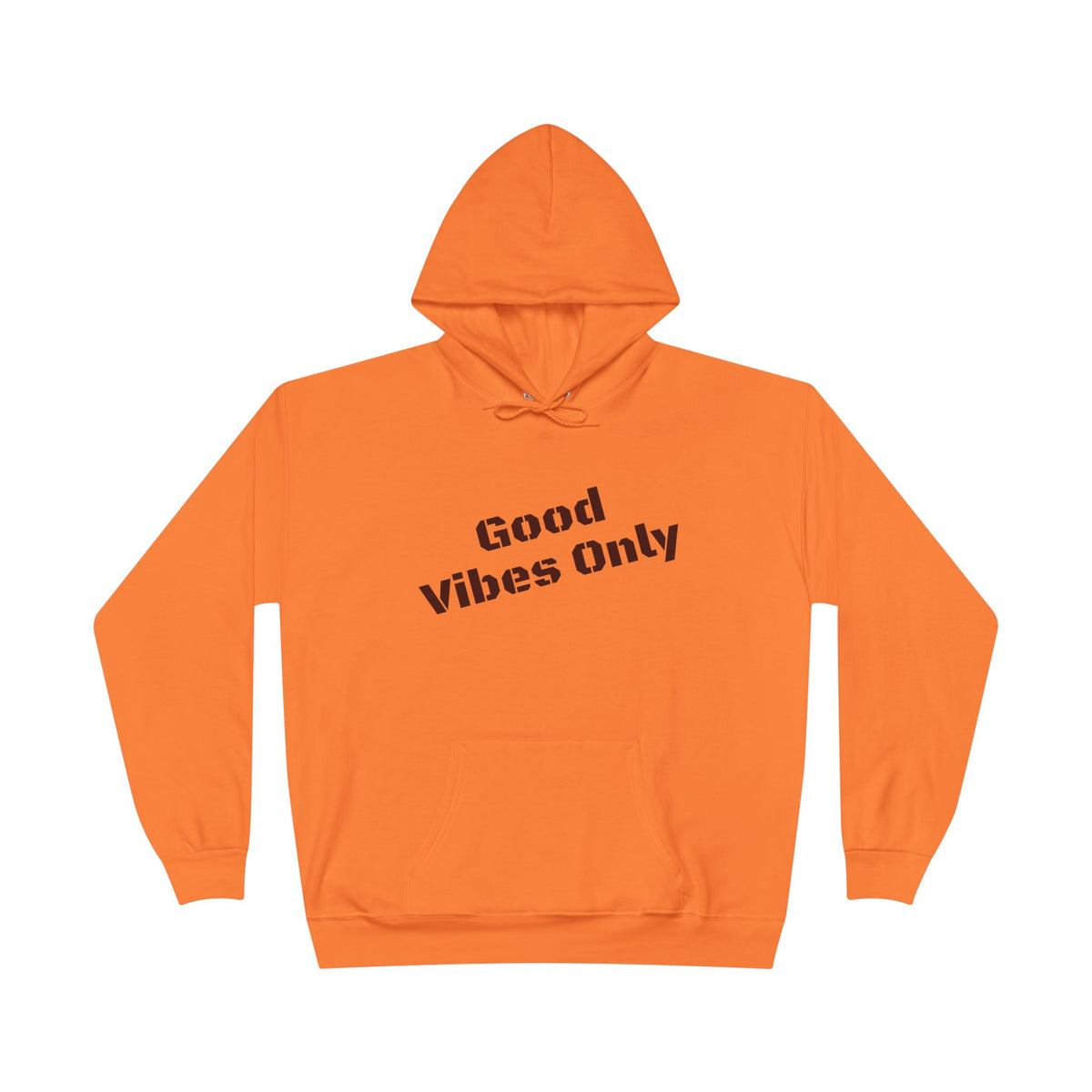 Good Vibes Only Hoodie