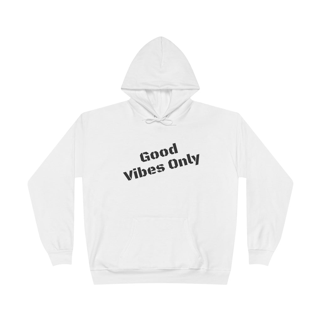 Good Vibes Only Hoodie