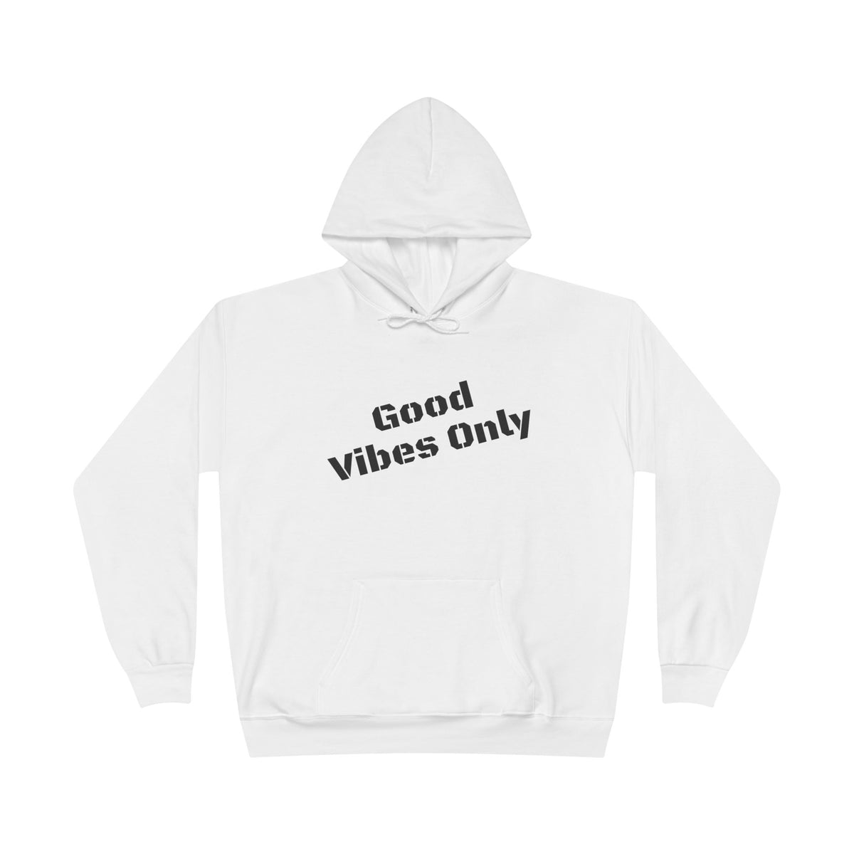 Good Vibes Only Hoodie