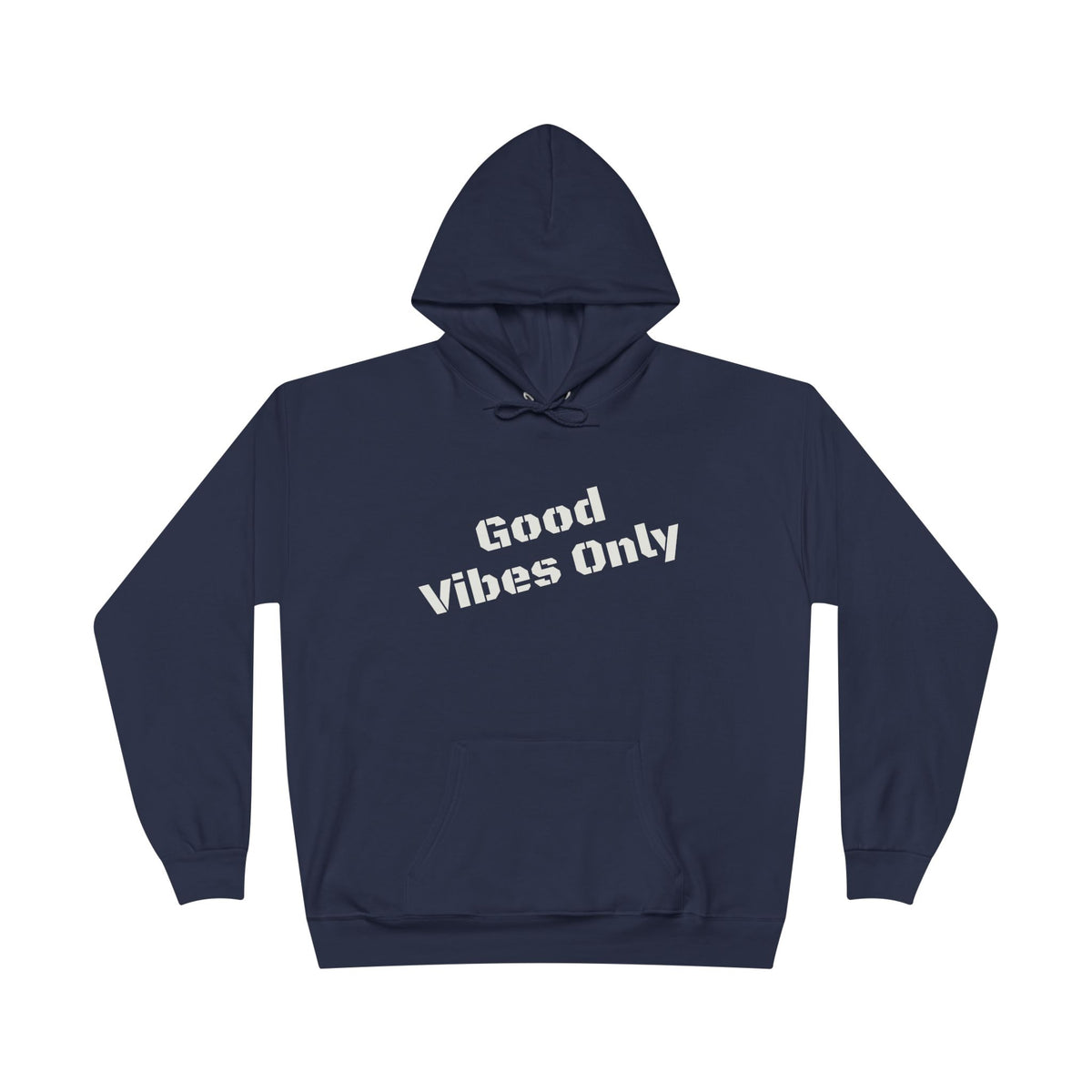 Good Vibes Only Hoodie