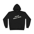 Good Vibes Only Hoodie