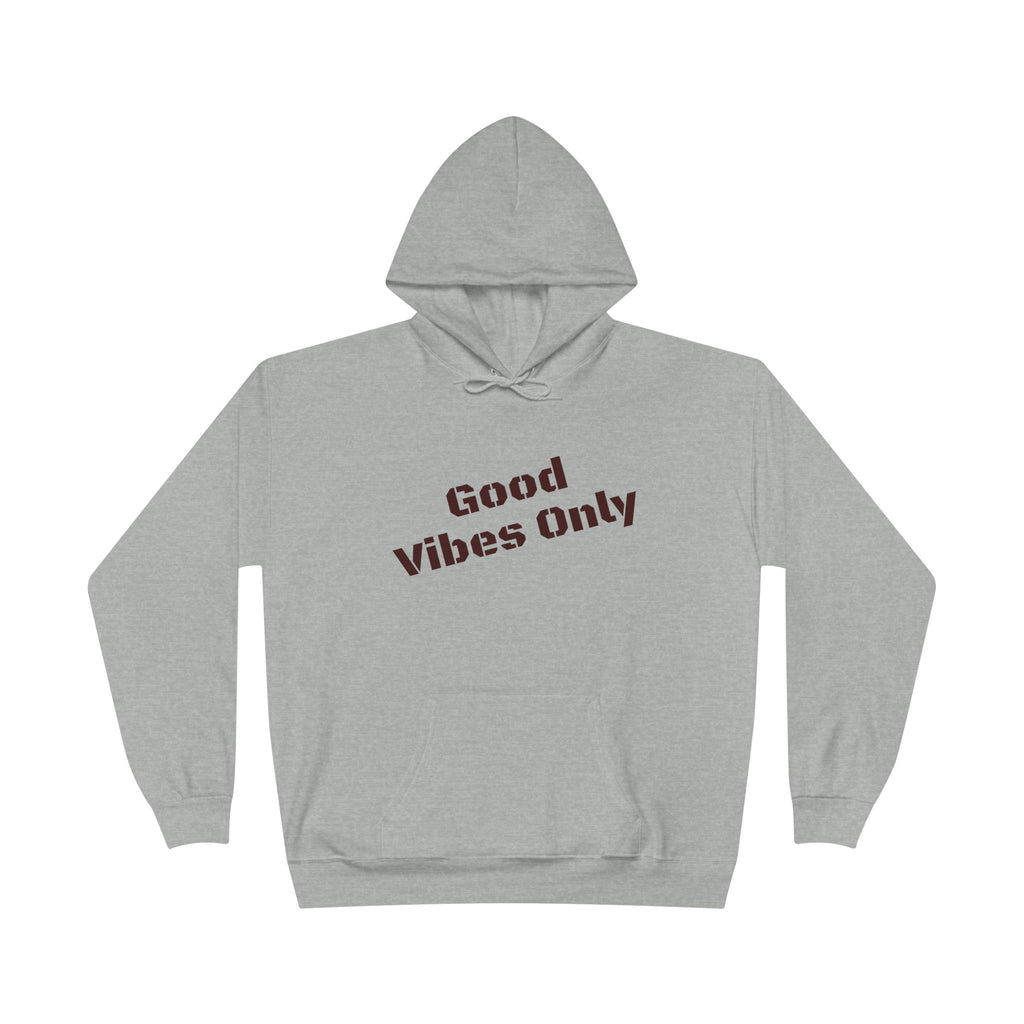 Good Vibes Only Hoodie