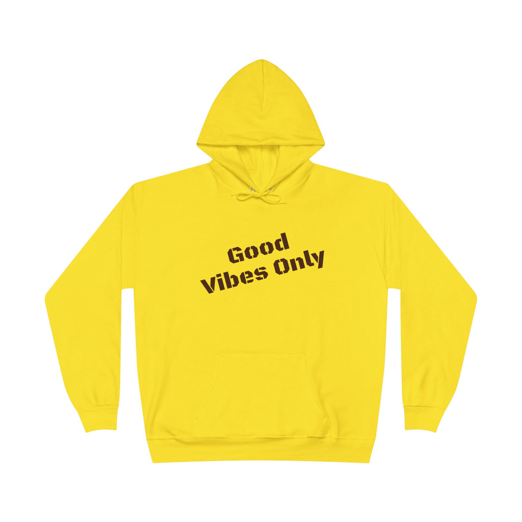 Good Vibes Only Hoodie