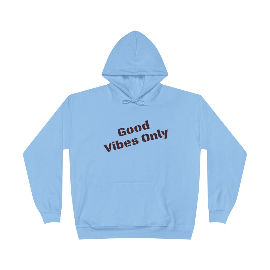 Good Vibes Only Hoodie