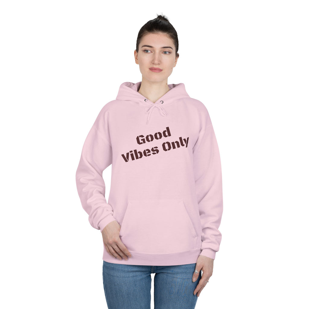 Good Vibes Only Hoodie